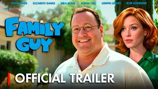 FAMILY GUY  Movie Trailer 2025  Kevin James Elizabeth Banks [upl. by Suoinuj71]