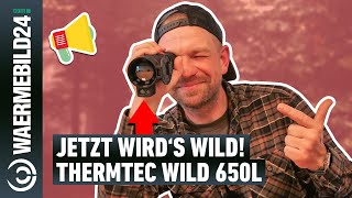 Jetzt wirds wild Das ThermTec Wild 650L WärmebildHandgerät im Check 📦 [upl. by Griffith147]