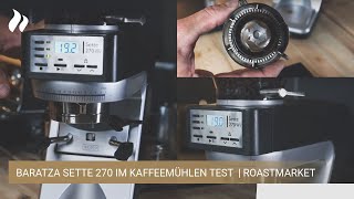 Baratza Sette 270 im Kaffeemühlen Test  roastmarket [upl. by Kir]