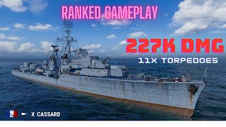 WORLD OF WARSHİPS  CASSARD DESTROYER  227K DMG  RANKED [upl. by Anilos625]