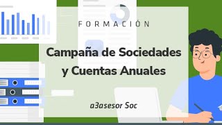 Formación Sociedades y Cuentas Anuales 2023 Funcionalidades básicas y avanzadas en a3asesor Soc [upl. by Aicelet705]