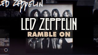 Led Zeppelin  Ramble On Official Audio [upl. by Ettie]