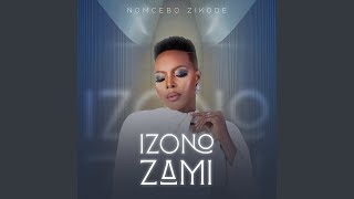 Nomcebo Zikode  iZono Zami Official Audio  Jerusalema [upl. by Judon]