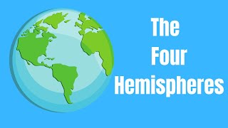 The Four Hemispheres of the Earth [upl. by Shiroma]