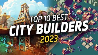 BEST City Building Games of 2023 GOTY  Management amp Base Builders [upl. by Curtice]