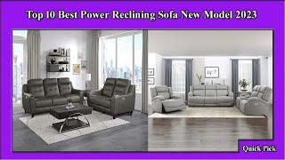 ✅ Top 10 Best Power Reclining Sofa New Model 2023 [upl. by Rodolphe]