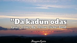 Daka dun odasLyricsbyYellow Clicker Band Maranao Song JhayyemLyrics [upl. by Malachi711]