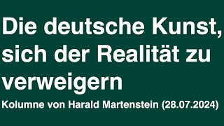 Die deutsche Kunst sich der Realität zu verweigern [upl. by Woehick]