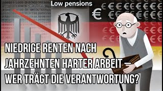 Niedrige Renten nach Jahrzehnten harter Arbeit – wer trägt die Verantwortung [upl. by Acirne669]