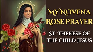 St Therese of the Child Jesus — quotMy Novena Rose Prayerquot [upl. by Bilak]