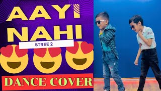 AAYI NAHI  AAYI NAHI DANCE VIDEO  CHILDREN DANCE VIDEO  PAWAN SINGH  RAJKUMAR RAO  TANUJ ROODR [upl. by Yetnom]