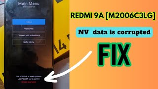 Redmi 9A M2006C3LG quotNV data is corruptedquot FIX  NULL IMEI FIX  Bootloop [upl. by Fortier]