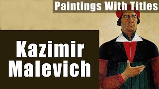 Kazimir Malevich  100 Famous Paintings With Titles [upl. by Hymie255]