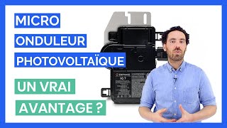 MicroOnduleur Photovoltaïque un vrai avantage [upl. by Jeu557]