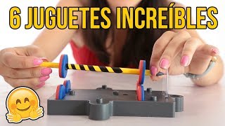 6 Juguetes Increíbles Y Muy Divertidos [upl. by Yticilef]