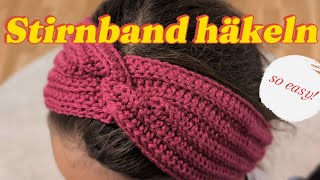 Stirnband häkeln  Tutorial  für Anfänger [upl. by Nimaynib891]