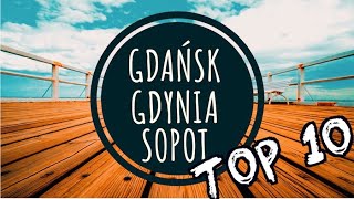 GDAŃSK GDYNIA SOPOT 10 MIEJSC  CO ZOBACZYĆ  AMAZING POLAND TRIP [upl. by Mychael]