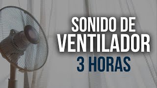 Sonido de Ventilador  3 Horas  Para descansar la mente [upl. by Ardien]