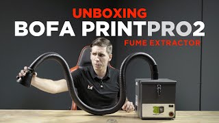 Unboxing the PrintPro2 Fume Extractor from BOFA Whats in the box [upl. by Aiset]