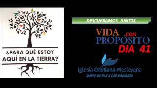 DIA 41 Una Vida con Proposito [upl. by Gillie]