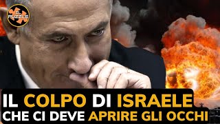 Il colpo di Israele che dovrebbe aprirci gli occhi [upl. by Karlee814]