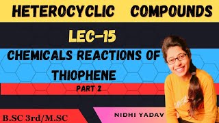 Chemical reactions of Thiophene part 2 [upl. by Siraved959]