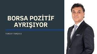 BORSA POZİTİF AYRIŞIYOR [upl. by Nathanil]