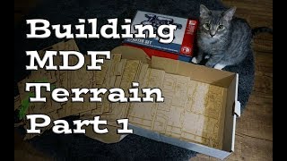 Building MDF Wargame Terrain Part 1 [upl. by Ttreve87]