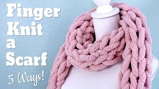 How to Finger Knit a Scarf FAST [upl. by Ifen]