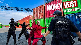 Money Heist Parkour vs POLICE Escape Chase  Rescue Teammates Epic Live Action POV 20 [upl. by Drofnats]