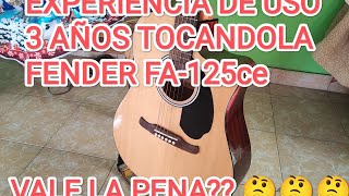 GUITARRA FENDER FA125ce EXPERIENCIA DE USO 3 AÑOS DE USO [upl. by Otsirave]