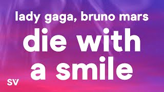 Lady Gaga Bruno Mars  Die With A Smile Lyrics [upl. by Aicemak]