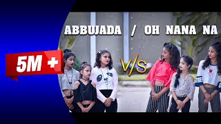 OH NANANA Vs ABU ZADA Dance Video SD KING CHOREOGRAPHY [upl. by Aenert]