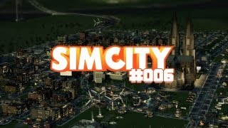 Lets Play SimCity 006 Deutsch HD  UmbauArbeiten [upl. by Ahsiekram]