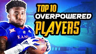 College Football 25 Top 10 Most OVER POWERED Players [upl. by Terpstra]