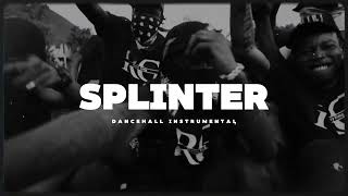 Skeng x Skillibeng Type Beat quotSPLINTERquot  Dancehall Riddim Instrumental 2024 [upl. by Nairb]