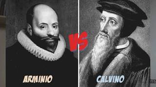 O que é CalvinismoArminianismo  Para iniciantes PARTE 02 [upl. by Nicola]