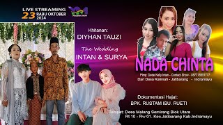 🔴Live NADA CHINTA Pimp DEDE KELLY INTAN  Khitanan DIYHAN FAUZI  The Wedding INTAN amp SURYA [upl. by Winifield]