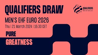 Mens EHF EURO 2026 Qualifiers Draw  Thursday 21 March 2024  1630 CET [upl. by Carlye]