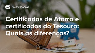 Certificados de Aforro e Certificados do Tesouro Quais as diferenças [upl. by Alaek]