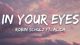 Robin Schulz  In Your Eyes Lyrics feat Alida [upl. by Wilsey]