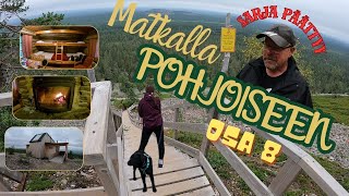 Matkalla Pohjoiseen  OSA 8 [upl. by Levitan]