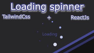 how to code loading spinner animation effect  tailwind tutorial  reactjs tutorial [upl. by Lil881]