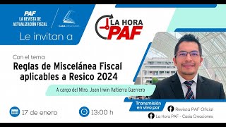 Reglas de Miscelánea Fiscal aplicables a Resico 2024 [upl. by Memory]