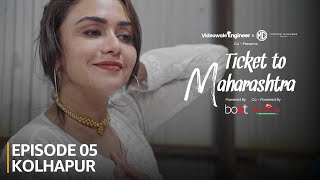 EP 05  Kolhapur  Ticket to Maharashtra with Amruta Khanvilkar  Travel Series kolhapur roadtrip [upl. by Seka]