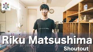 Riku Matsushima  Shoutout [upl. by Junia]