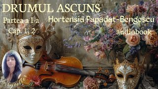 DRUMUL ASCUNS de HORTENSIA PAPADATBENGESCU [upl. by Backer499]