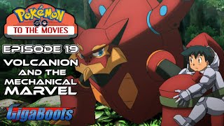 Steamy for my Mechanical Waifu  Pokemon GO to the Movies 19 Volcanion and the Mechanical Marvel [upl. by Jeramey]