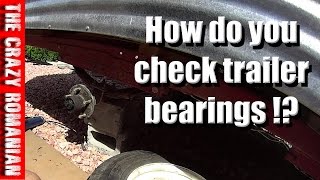 How do you check trailer bearings [upl. by Nahem297]