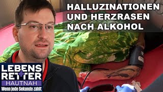 Alkoholmissbrauch Halluzinationen und Herzrasen  9 Tagen Alkohol  Lebensretter hautnah  SAT1 [upl. by Kronick292]